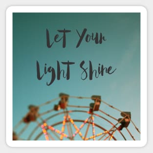 Let Your Light Shine (Fair) Sticker